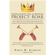 From Inside the Godhead, Project 9781973644507