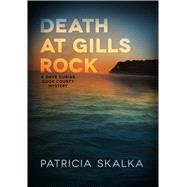 Death at Gills Rock: A Dave Cubiak Door County Mystery 9780299304508