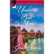 Under the Bali Moon 9780373864508