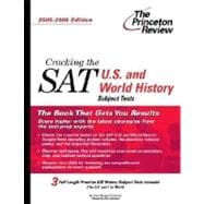 Cracking the SAT U. S. and World History Subject Tests : 2005 - 2006 Edition 9780375764509