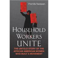 Household Workers Unite 9780807014509