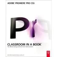 Adobe Premiere Pro CS5 Classroom in a Book 9780321704511