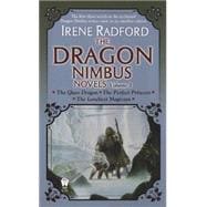 The Dragon Nimbus Novels: The Glass Dargon / The Perfect Princess / The Loneliest Magician