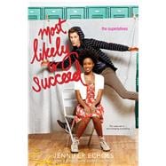Most Likely to Succeed 9781442474512