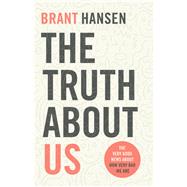 The Truth About Us 9780801094514