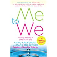 Me to We : Finding Meaning in a Material World 9780743294515