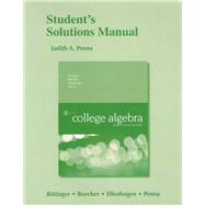 Student's Solutions Manual for College Algebra Graphs and Models 9780134264516