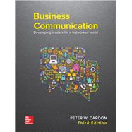 Business Communication: Developing Leaders for a Networked World 9781259694516