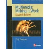 Multimedia: Making it Work, Seventh Edition 9780072264517