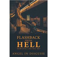 Flashback from Hell