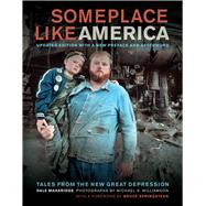 Someplace Like America: Tales from the New Great Depression 9780520274518