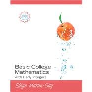 BASIC COLL MATH W EARLY INTEGERS& MYMATHLAB, 1/e 9780321584519