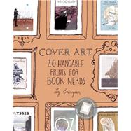 Cover Art 20 Hangable Prints for Book Nerds 9781612434520