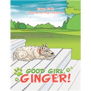 Good Girl, Ginger! 9781796064520