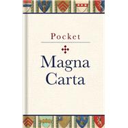Pocket Magna Carta: 1217 Text and Translation 9781851244522