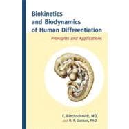 Biokinetics and Biodynamics of Human Differentiation 9781583944523