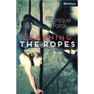 Learning the Ropes 9781459804524