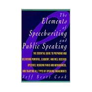 The Elements of Speechwriting and Public Speaking 9780028614526