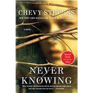 Never Knowing A Novel 9781250104526