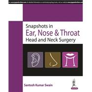 Snapshot in ENT and Head & Neck Surgery 9789351524526