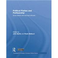 Political Parties and Partisanship: Social identity and individual attitudes 9781138874527