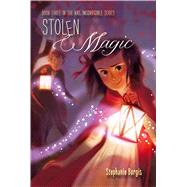 Stolen Magic 9781416994527