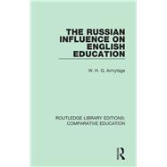 The Russian Influence on English Education 9781138544529