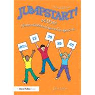 Jumpstart! Maths: Maths Activities and Games for Ages 5û14 9781138784529