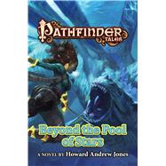 Pathfinder Tales: Beyond the Pool of Stars 9780765374530