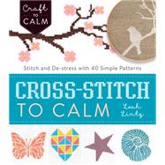 Cross-stitch to Calm 9781632504531