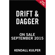 Drift & Dagger 9780316404532