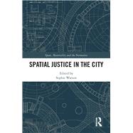 Spatial Justice in the City 9780815394532