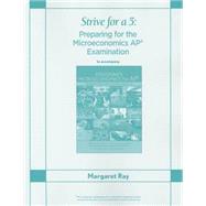 Strive for a 5: Preparing for the AP* Microeconomics Examination 9781429264532
