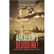 Abraham’s Bloodline! 9781796004533