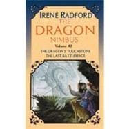 The Dragon Nimbus Novels: Thye Dragon's Touchstone / the Last Battlemage