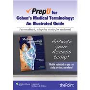 PrepU for Cohen's Medical Terminology An Illustrated Guide 9781469824536