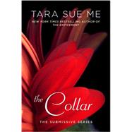 The Collar The Submissive Series 9780451474537