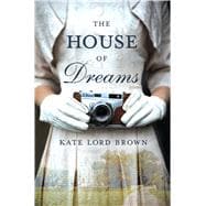 The House of Dreams A Novel 9781250084538