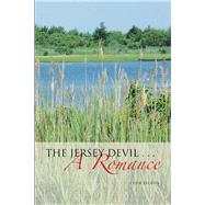 The Jersey Devil a Romance 9781984534538