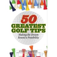50 Greatest Golf Tips 9781634504539