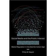 Social Media and the Public Interest 9780231184540