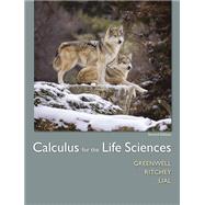 Calculus for the Life Sciences Books a la Carte Plus MyMathLab Access Card Package 9780321964540