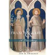 Francis and Clare: A True Story 9781612614540