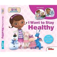 I Want to Stay Healthy 9781618894540