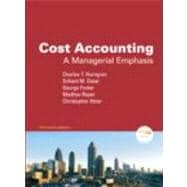 Cost Accounting: A Managerial Emphasis and MyAccountingLab with Pearson eText for Cost Accounting: A Managerial Emphasis Package (13th Edition) 9780132624541