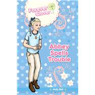 Abbey Spells Trouble 9781921894541
