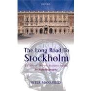 The Long Road to Stockholm The Story of Magnetic Resonance Imaging - An Autobiography 9780199664542