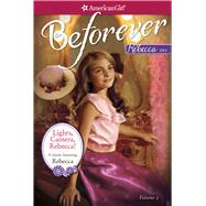 Lights, Camera, Rebecca!: A Rebecca Classic 9781609584542