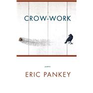 Crow-Work Poems 9781571314543