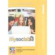 MySocLab -- Standalone Access Card -- for Sociology A Down-to-Earth Approach 9780205794546